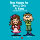 Image for Time Matters For Boys &amp; Girls At Home : A Book on Punctuality Packed With Life Values
