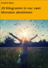 Image for 20 Kilogramm in nur zwei Monaten abnehmen