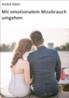 Image for Mit Emotionalem Missbrauch Umgehen