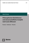 Image for Philosophische Distinktionen Und Wissenschaftliche Analytik Nach Louis Althusser