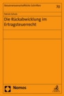 Image for Die Ruckabwicklung Im Ertragsteuerrecht