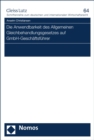 Image for Die Anwendbarkeit Des Allgemeinen Gleichbehandlungsgesetzes Auf GmbH-Geschaftsfuhrer