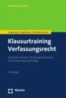 Image for Klausurtraining Verfassungsrecht: Grundstrukturen | Prufungsschemata | Formulierungsvorschlage