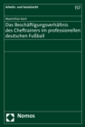 Image for Das Beschaftigungsverhaltnis Des Cheftrainers Im Professionellen Deutschen Fuball