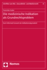Image for Die Medizinische Indikation Als Grundrechtsproblem
