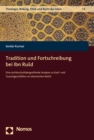 Image for Tradition Und Fortschreibung Bei Ibn Rusd