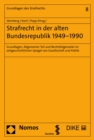 Image for Strafrecht in der alten Bundesrepublik 1949–1990