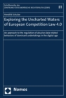 Image for Exploring the Uncharted Waters of European Competition Law 4.0