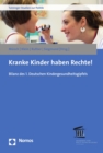 Image for Kranke Kinder Haben Rechte!
