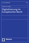 Image for Digitalisierung im Europäischen Recht
