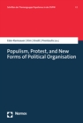 Image for Populism, Protest, and New Forms of Political Organisation