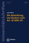 Image for Die Abwicklung von Banken nach Art. 18 SRM-VO