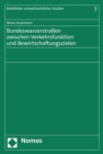 Image for Bundeswasserstraen zwischen Verkehrsfunktion und Bewirtschaftungszielen