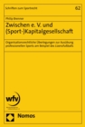 Image for Zwischen e. V. und (Sport-)Kapitalgesellschaft