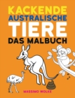 Image for Kackende australische Tiere - Das Malbuch