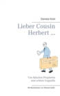 Image for Lieber Cousin Herbert ... : Von falschen Propheten und echten Ungustln