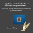 Image for Joseph Beuys : Zw?lf Standpunkte und Variatio-nen zum goldenen Hasen.: Bekanntes, weniger Bekanntes und Unbekanntes im Gesamtkunstwerk. Documenta-Beitr?ge.