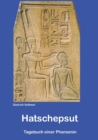 Image for Hatschepsut : Tagebuch einer Pharaonin