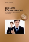 Image for Lebhafte Koerpersprache : In Vortragen, Prasentationen, Gesprachen