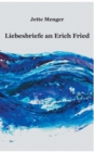 Image for Liebesbriefe an Erich Fried
