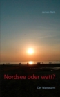 Image for Nordsee oder watt?