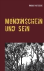 Image for Mondinschein und Sein : Fantasy-Horror-Nachtgeschichten. Ruf der Mondin .