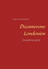 Image for Decamerone Londonien : Deuxieme partie