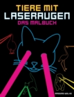 Image for Tiere mit Laseraugen - Das Malbuch