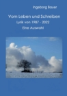 Image for Vom Leben und Schreiben : Lyrik von 1987 bis 2022 - eine Auswahl