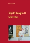 Image for Taiji Qi Gong in 22 Schritten