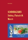 Image for SCHEHERAZADES Salate, Fleisch &amp; Wurst