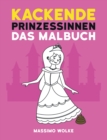Image for Kackende Prinzessinnen - Das Malbuch