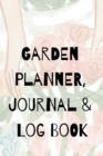 Image for Garden Planner, Journal &amp; Log Book : Mud &amp; Dirt Play Diary For Gardeners: Vegetable &amp; Flower Gardening Journal, Planner &amp; Log Book for Gardening Lovers