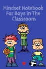 Image for Mindset Notebook For Boys In The Classroom