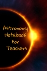 Image for Astronomy Notebook For Teachers