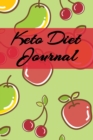 Image for Keto Diet Journal : Write Down Your Favorite Ketogenic Recipes, Inspirations, Quotes, Sayings &amp; Notes About Your Secrets Of How To Eat Healthy With Ketosis