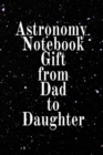 Image for Astronomy Notebook Gift From Dad To Daughter