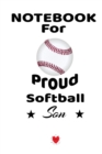 Image for Notebook For Proud Softball Son