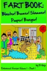 Image for Fart Book : Blaster! Boomer! Slammer! Popper! Banger! Farting Is Funny Comic Illustration Books For Kids With Short Moral Stories For Children (Volume 1 Part 1)