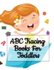 Image for ABC Tracing Books For Toddlers : A-Z Picture Book - Alphabet Letter Writing Journal For Preschoolers - Doodling &amp; Drawing Picture Board For First A To Z Words
