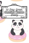 Image for 30 Day Green Smoothie Cleanse Diary : Undated Leafy Diet Journal For Success &amp; Productivity - 6 by 9 Inches, 120 Pages For Journaling, Meal Plan Goals, Priorities &amp; Milestones, Notes, To Do List, Food