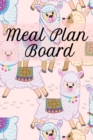 Image for Meal Plan Board : Lose Weight With Diet Recipes Food Journal Sheets To Write In Breakfast, Snacks, Lunch &amp; Dinner Plans - Monthly Planner To Jot Down Tips On How To Eat Clean &amp; Healthy, To Do Lists, P