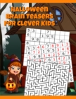 Image for Halloween Brain Teasers For Clever Kids