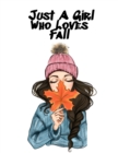 Image for Just A Girl Who Loves Fall