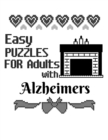Image for Easy Puzzles For Adults With Alzheimers : Sudoku For Seniors To Keep The Memory Sharp &amp; The Spirit Happy Perfect For Long Car Drives, Airplane Rides &amp; Holiday Celebration - 8.5&quot;x11&quot;, 120 Pages With Bl