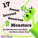 Image for 17 Sweet, Devoted, Generous Monsters