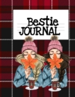 Image for Bestie Journal : But I Think I Love Fall Most Of All...BFF Notebook Journaling Pages To Write In Shared Just Us Girls Memories, Conversations, OMG Moments, Sayings &amp; Quotes During Autumn, Winter, Holi
