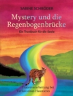 Image for Mystery und die Regenbogenbrucke