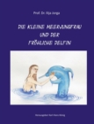 Image for Die kleine Meerjungfrau und der froehliche Delfin
