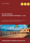 Image for Ab nach Thailand Thailand Report 2 - 2019 : Auszeit Auswandern Visa Finanzen Versicherung u.v.m. Thailand zwischen Magie und Mythen!